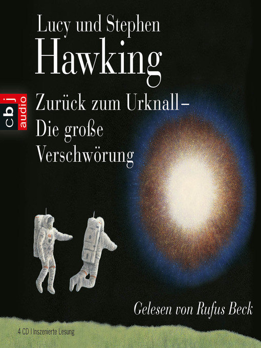 Title details for Zurück zum Urknall. Die große Verschwörung by Lucy Hawking - Available